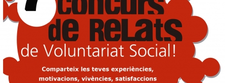 Participa al 7è Concurs de Relats de Voluntariat Social Font: 