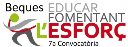 7a convocatòria de les Beques Educar Fomentant l’Esforç