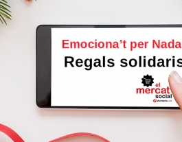 Per Nadal regala somriures amb El Mercat Social. Font: El Mercat Social