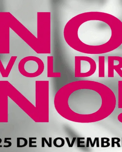 "No vol dir No". 25 de novembre "No vol dir No". 25 de novembre