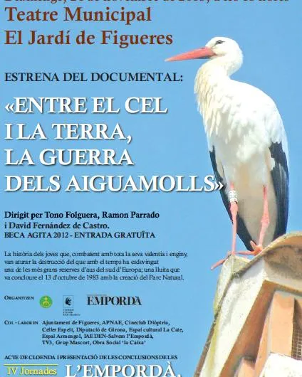 Estrena d' "Entre el cel i la Terra, la guerra dels Aiguamolls"