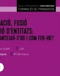#TJformació: Col·laboració, fusió i dissolució d'entitats - Quan cal plantejar-s'ho i com fer-ho?