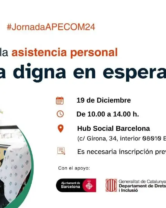 La jornada, organitzada per ECOM, aborda la qüestió de l'assistència personal.