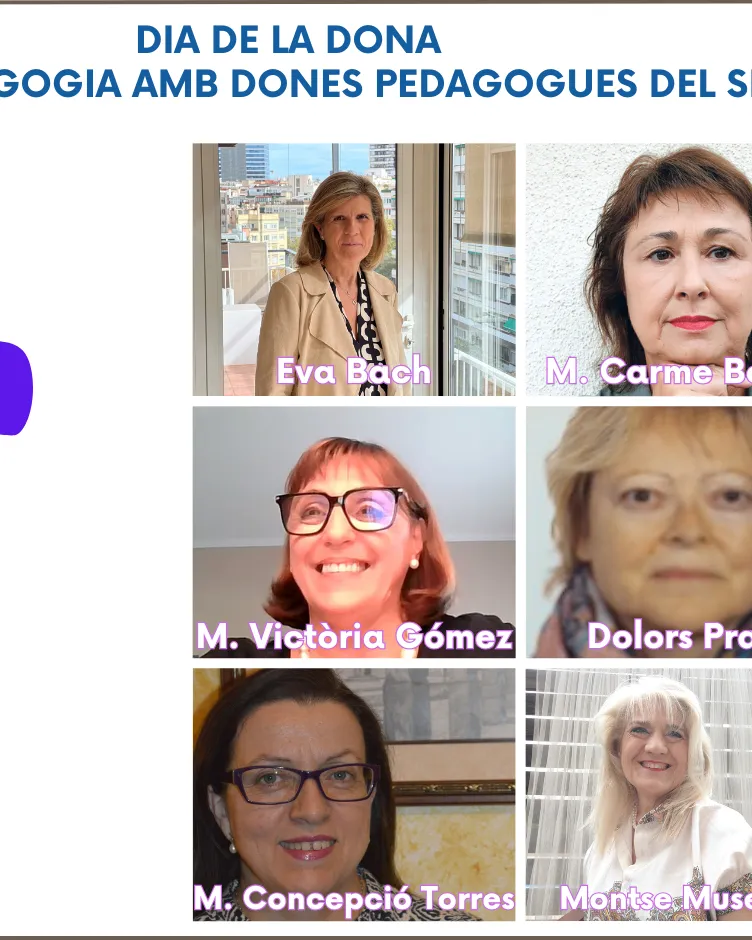 DIA DE LA DONA: DIÀLEGS DE PEDAGOGIA AMB DONES PEDAGOGUES DEL SEGLE XXI