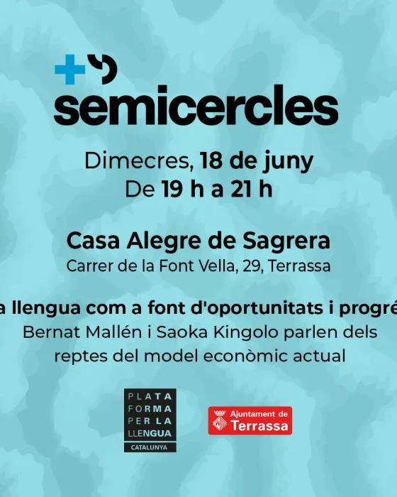 Cartell del col·loqui ‘Més Semicercles’: ‘La llengua com a font d’oportunitat i progrés’