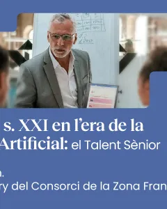 L’empresa del segle XXI en l’era de la Intel·ligència Artificial: el talent sènior