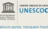 El Centre UNESCO de Catalunya.