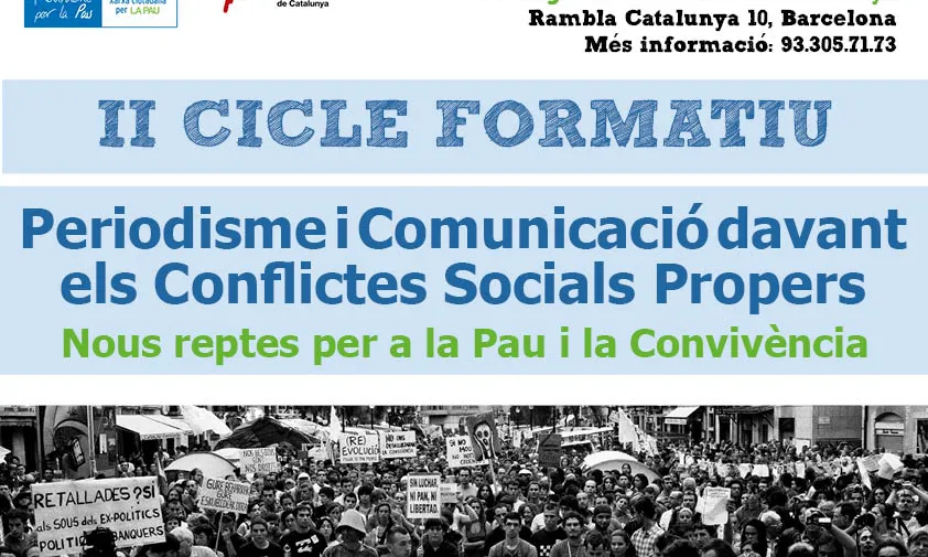 II Cicle Formatiu ‘Periodisme i comunicació davant conflictes socials propers'