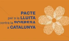 Pacte per a la lluita contra la pobresa a Catalunya. Font: premsa.gencat.cat