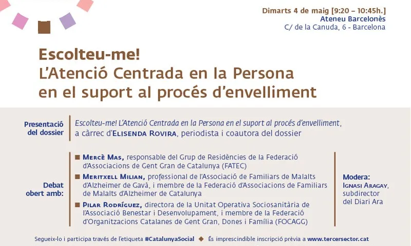 ‘Escolteu-me! L'Atenció Centrada en la Persona en el suport al procés d'envelliment’