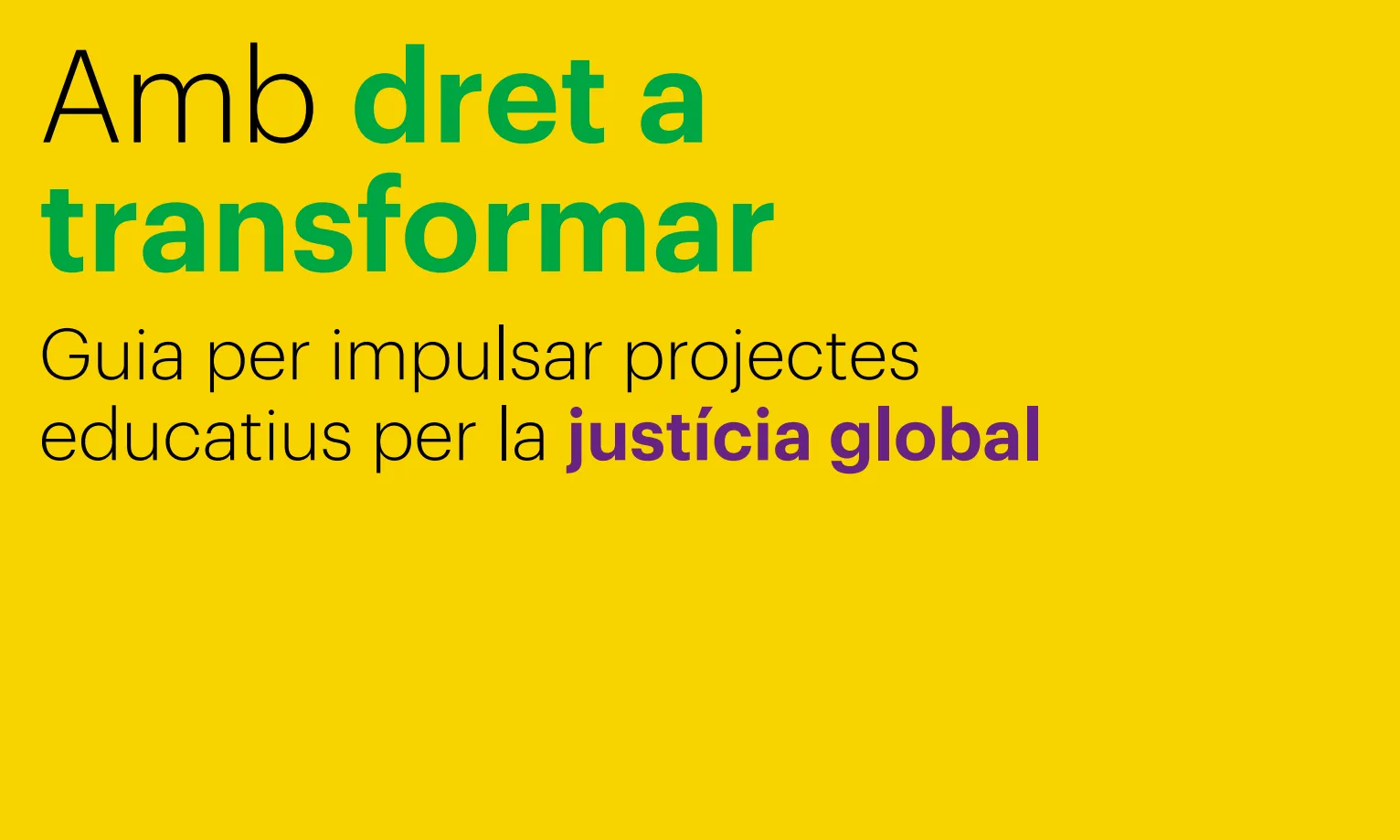 Amb dret a transformar, guia de justicia global d'Escoltes catalans