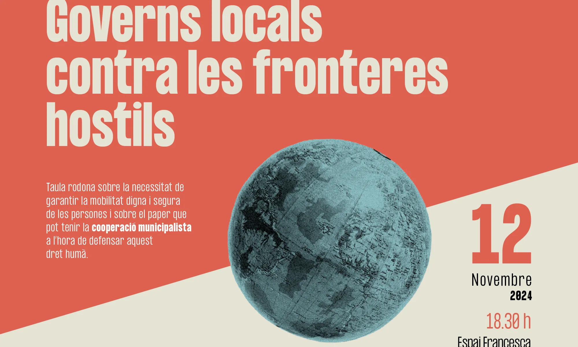 Títol de l'acte amb informació sobre el dia/hora i lloc i la temàtica sobre fronteres hostils amb una bola del món de color blau