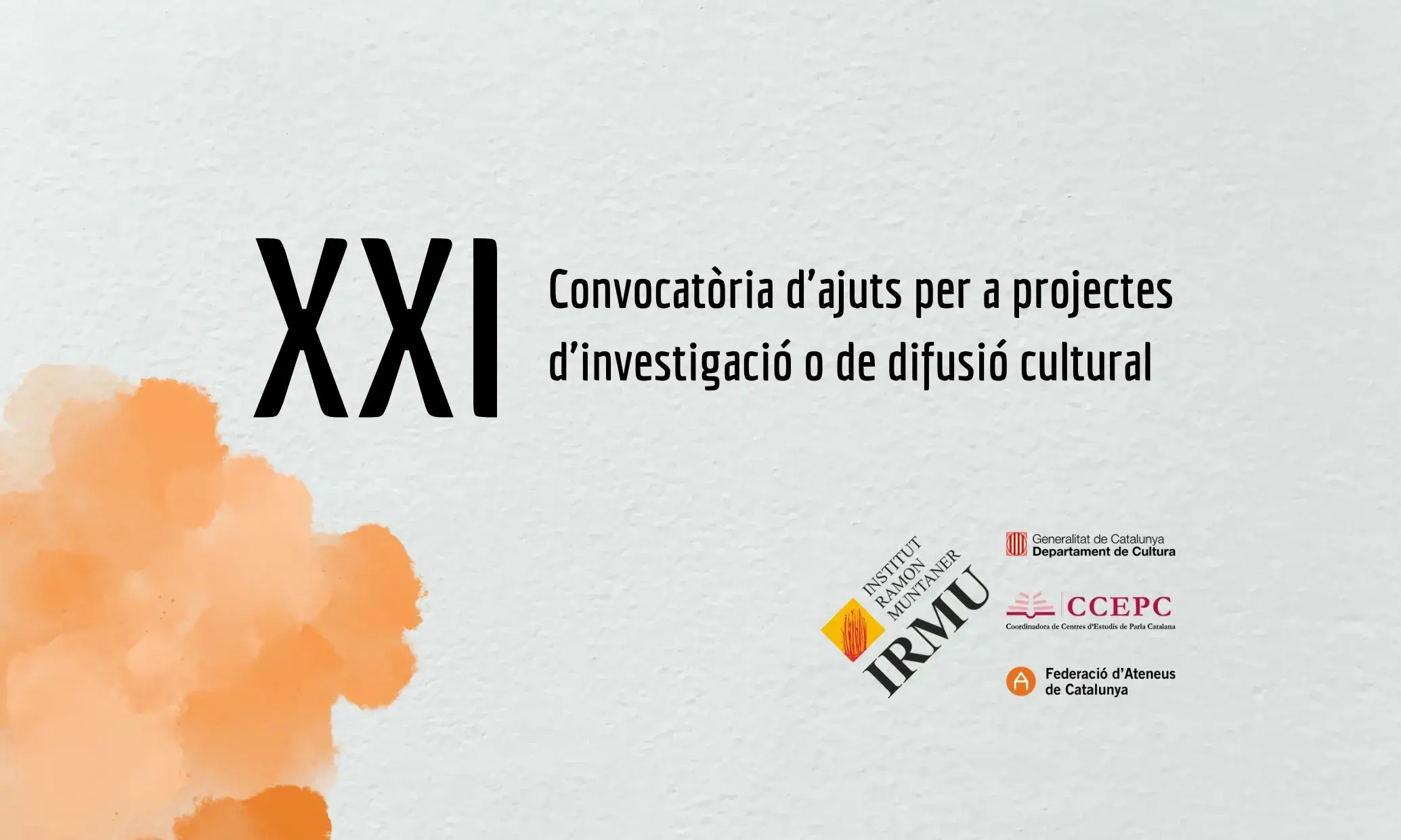 Cartell de la XXI Convocatòria d'ajuts a projectes d'investigació o de difusió cultural. Cartell de la XXI Convocatòria d'ajuts a projectes d'investigació o de difusió cultural.