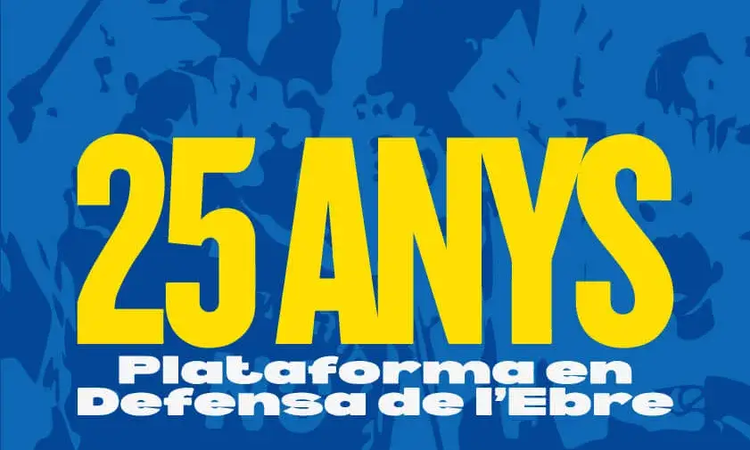 Cartell oficial dels 25 anys de la Plataforma en Defensa de l’Ebre.
