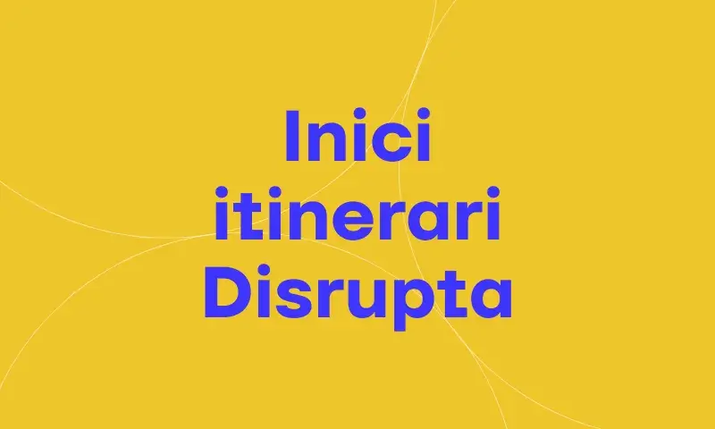 Inici itinerari Disrupta