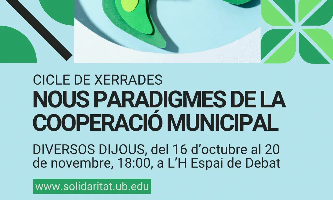 Cartell oficial del cicle ‘Nous paradigmes de la cooperació municipal’.