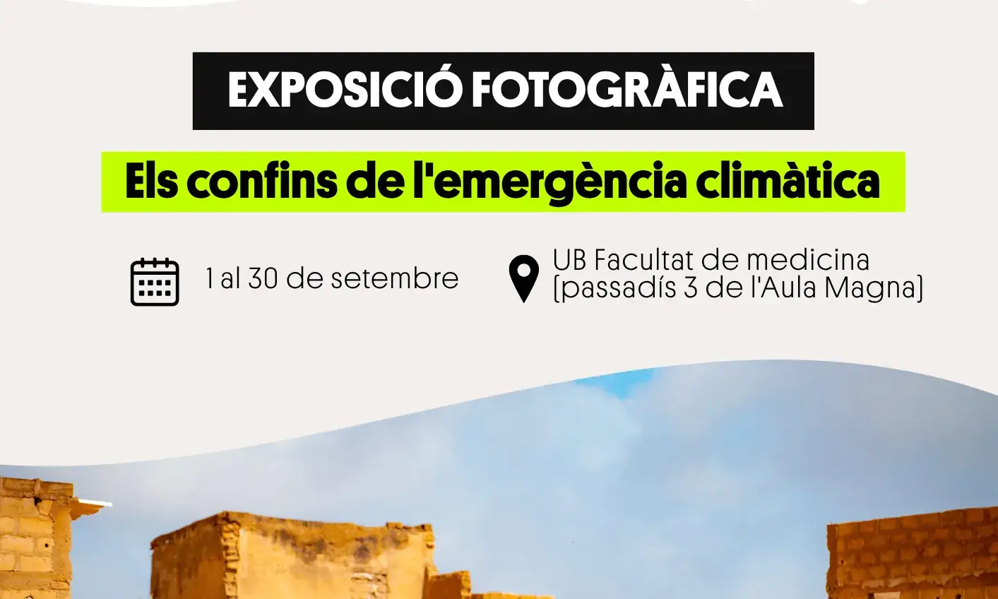 Cartell oficial de l'exposició fotogràfica 'Els confins de l’emergència climàtica'.