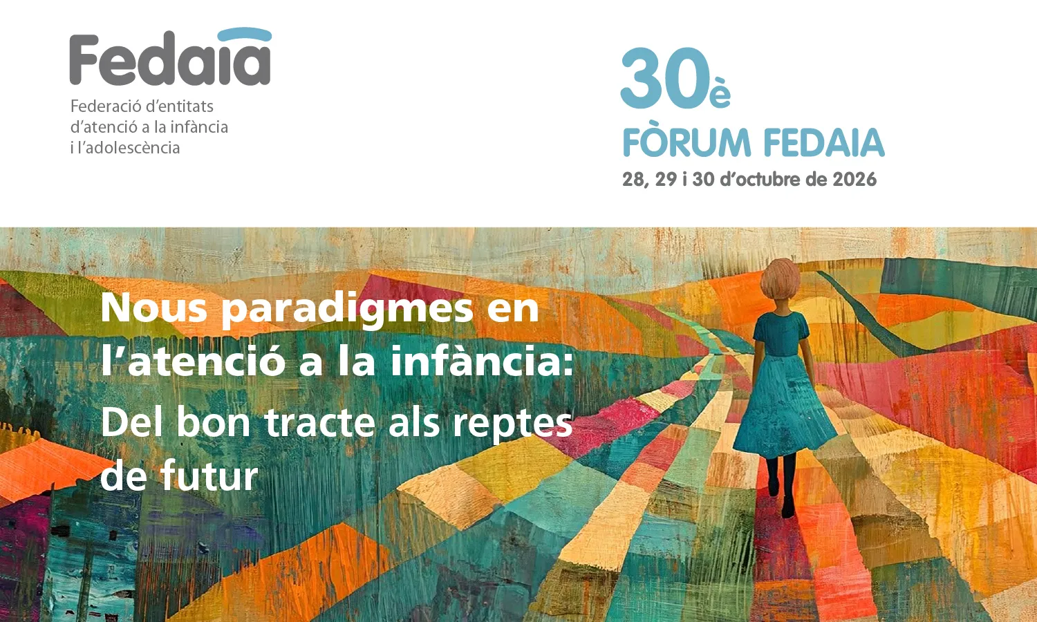 30è Fòrum FEDAIA. 28,29 i 30 d'octubre.