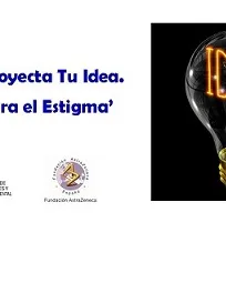 Concurs "Proyecta tu idea. Junos contra el estigma" de FEAFES