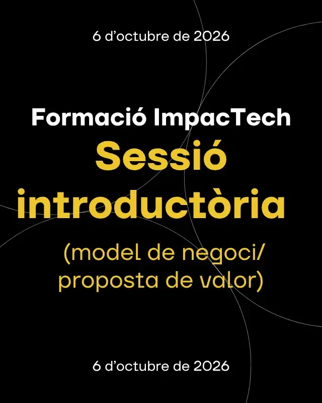 Formació ImpacTech | Sessió introductòria (model de negoci / proposta de valor)