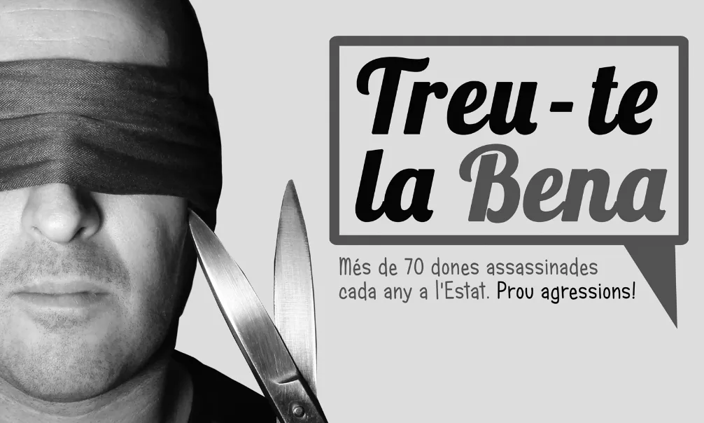 Campanya "Treu-te la Bena!"