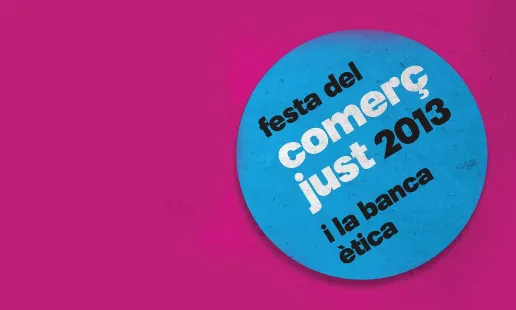 Logotip de la Festa del Comerç Just i la Banca Ètica 2013