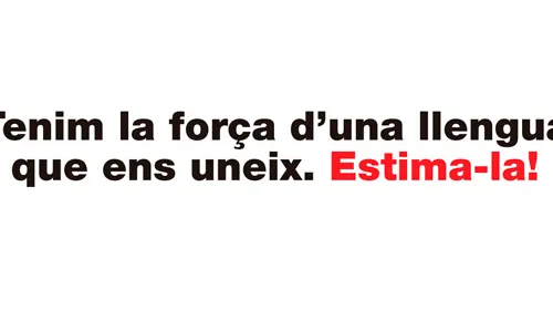 Lema de la campanya de la Plataforma per la Llengua