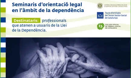 Un cicle de seminaris d’orientació legal en l’àmbit de la dependència 