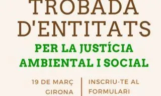 Trobada per la justicia socio ambiental a Girona (imatge:entitatsambientals.cat)