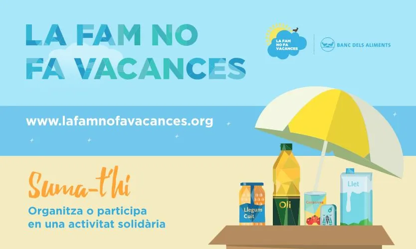 La fam no fa vacances té lloc durant els mesos de maig, juny i juliol.