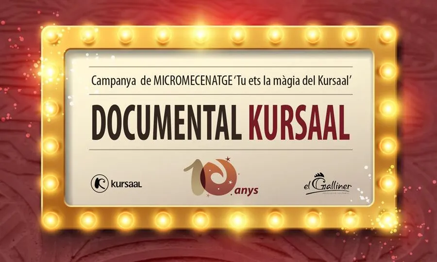Imatge campanya micromecenatge "Tu ets la màgia del Kursaal".