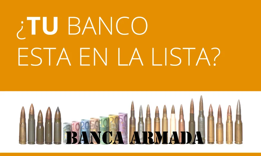 La campanya en contra de la banca armada va començar el 2007. Font: AecosExtremadura