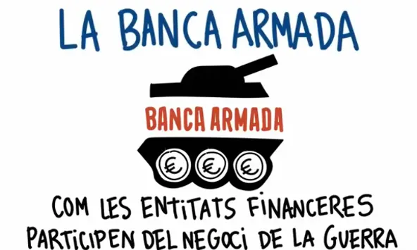 Aquest recurs s'emmarca en la Campanya Banca Armada.