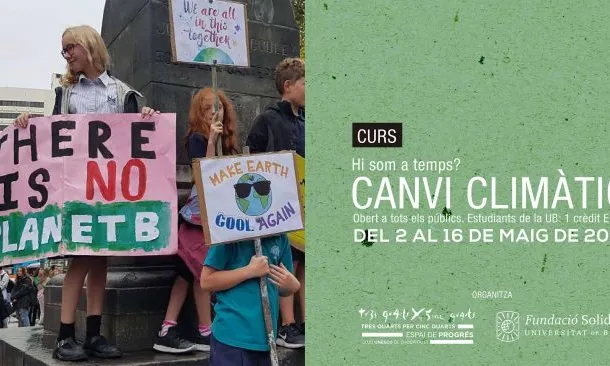 Programa curs 'Canvi climàtic: Hi som a temps?'