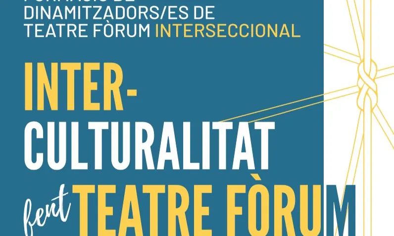 Cartell ‘Interculturalitat fent Teatre Fòrum: l'Art de la Multiplicació’