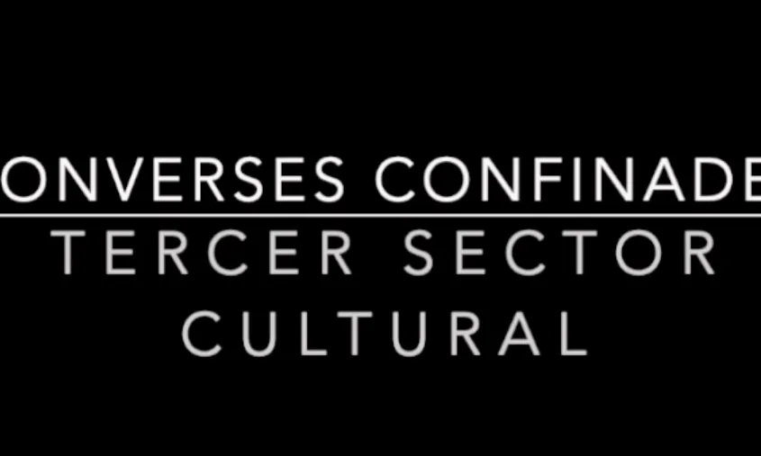 Imatge del títol de la conversa confinada del tercer sector cultural