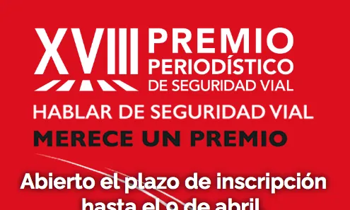 XVIII edició del Premi Periodístic de Seguretat Vial per a periodistes i entitats involucrades en la Seguretat Vial XVIII edició del Premi Periodístic de Seguretat Vial per a periodistes i entitats involucrades en la Seguretat Vial