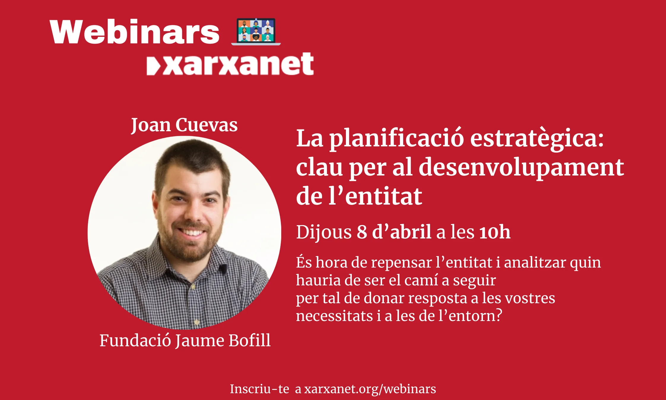 El webinar ‘la planificació estratègica, clau per al desenvolupament de l’entitat’ ha anat a càrrec de Joan Cuevas, de la Fundació Jaume Bofill.