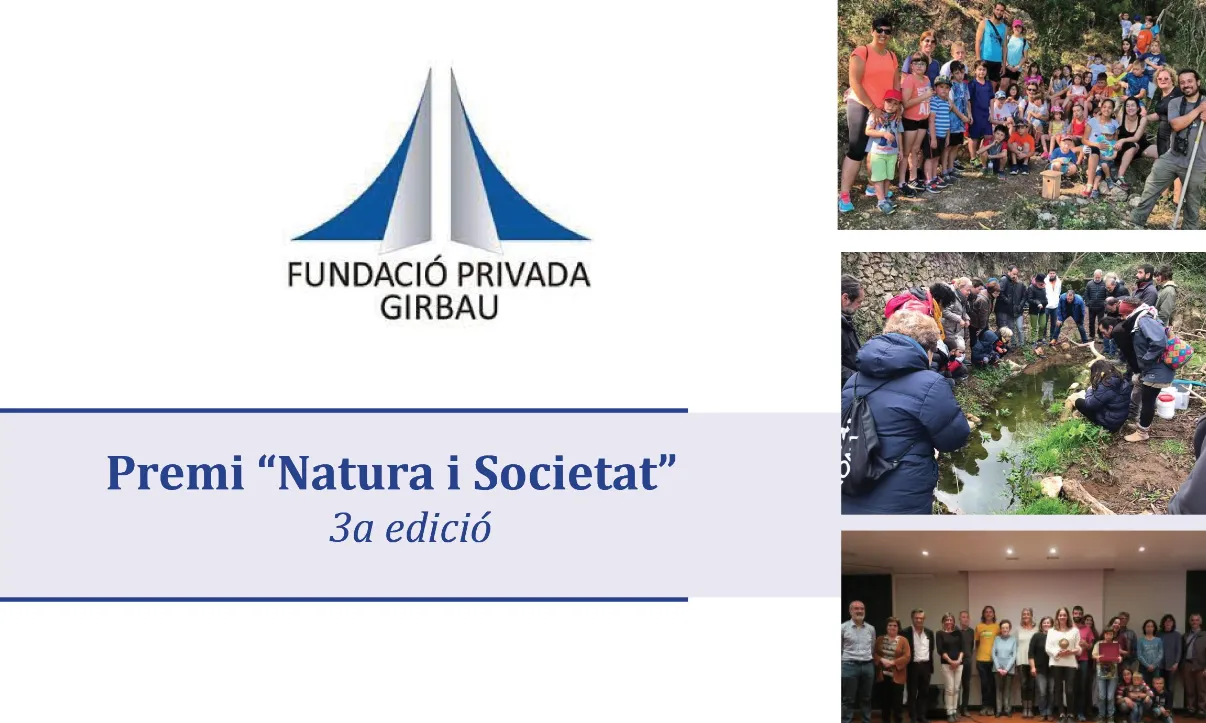 3a edició del Premi Fundació Privada Girbau 'Natura i Societat' 3a edició del Premi Fundació Privada Girbau 'Natura i Societat'
