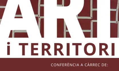 Cartell de la conferència ‘Art i Territori’ a càrrec de M. Teresa Blanch. 