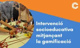 Intervenció socioeducativa mitjançant la gamificació 