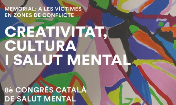 El Congrés Català de Salut Mental, se centrarà en l’art, la cultura i la creativitat.