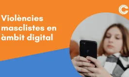 A un clic: parlem de violències digitals masclistes